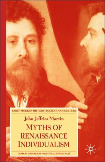 Myths of Renaissance Individualism, Paperback / softback Book