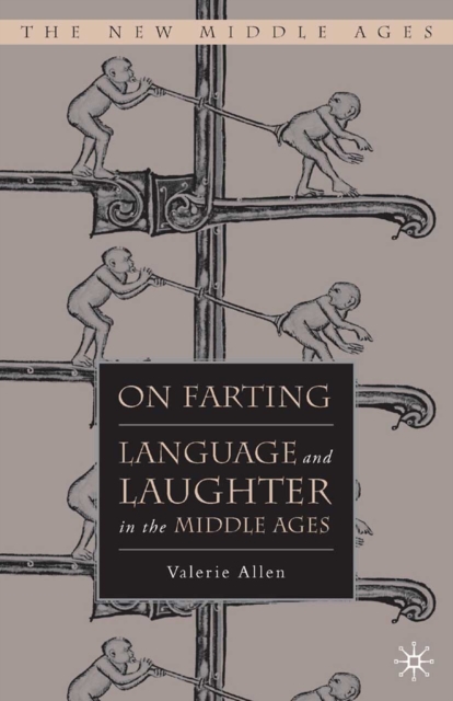 On Farting : Language and Laughter in the Middle Ages, PDF eBook