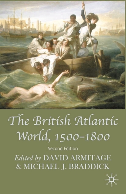 The British Atlantic World, 1500-1800, Paperback / softback Book