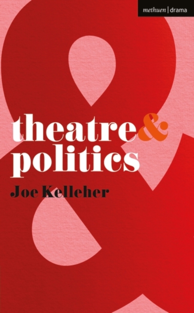 Theatre and Politics, Paperback / softback Book