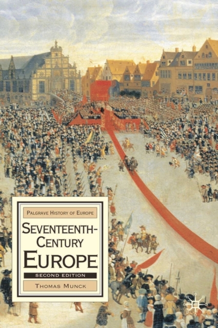 Seventeenth-Century Europe : State, Conflict and Social Order in Europe 1598-1700, EPUB eBook