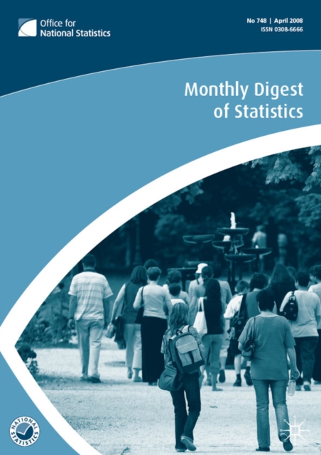 Monthly Digest of Statistics : September 2009 v. 765, Paperback Book