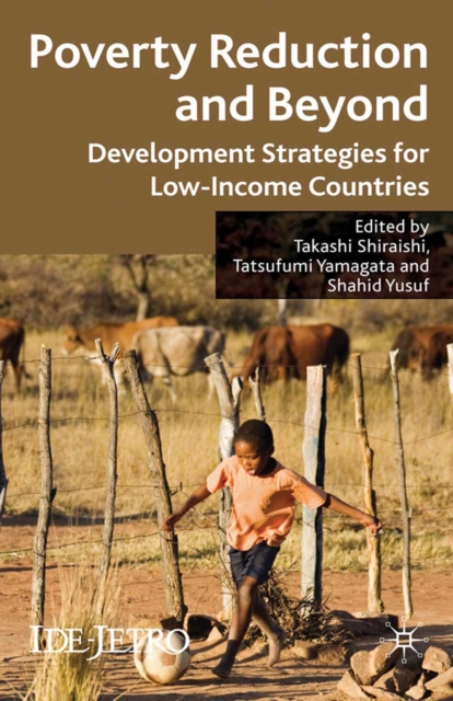 Poverty Reduction and Beyond : Development Strategies for Low-Income Countries, PDF eBook