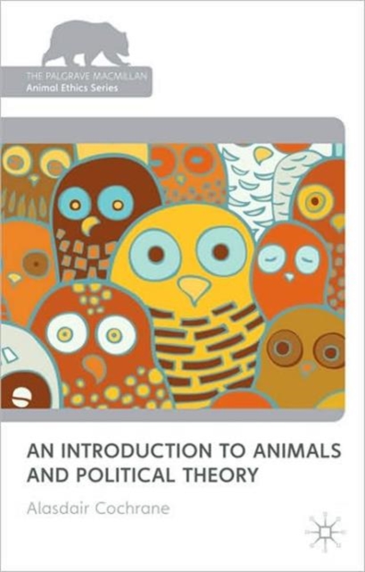 An Introduction to Animals and Political Theory, Paperback / softback Book
