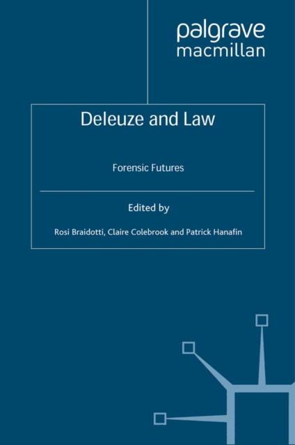 Deleuze and Law : Forensic Futures, PDF eBook