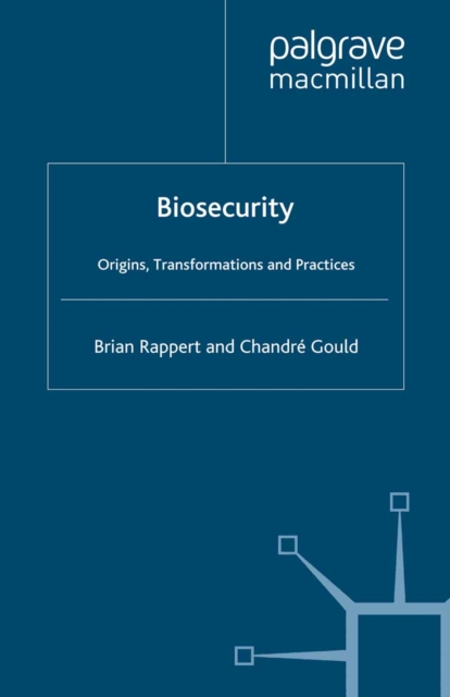 Biosecurity : Origins, Transformations and Practices, PDF eBook