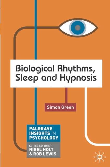 Biological Rhythms, Sleep and Hypnosis, Paperback / softback Book