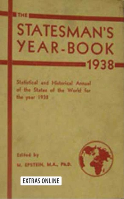 The Statesman's Year-Book : Statistical and Historical Annual of the States of the World for the Year 1938, PDF eBook