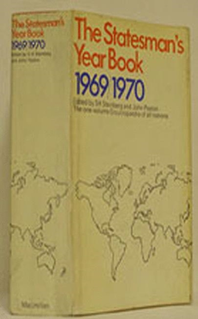 The Statesman's Year-Book 1969-70 : The one-volume Encyclopaedia of all nations, PDF eBook