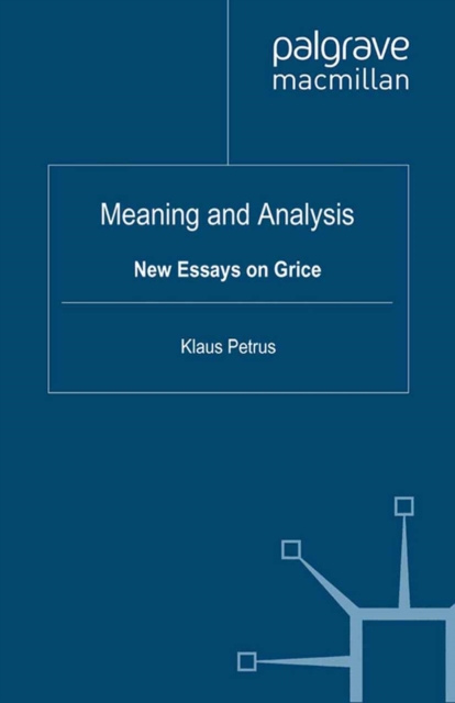 Meaning and Analysis: New Essays on Grice, PDF eBook