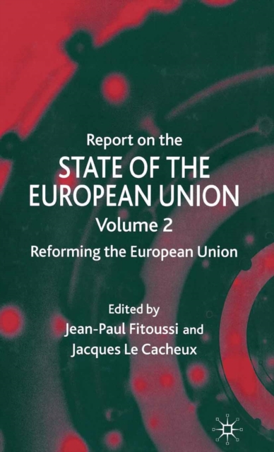 Report on the State of the European Union : Reforming the European Union, PDF eBook