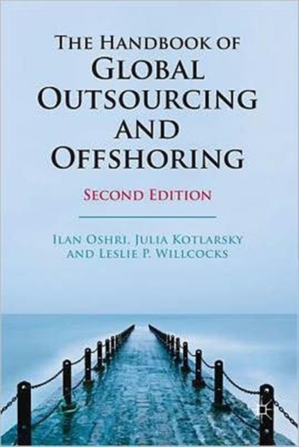 The Handbook of Global Outsourcing and Offshoring, Hardback Book