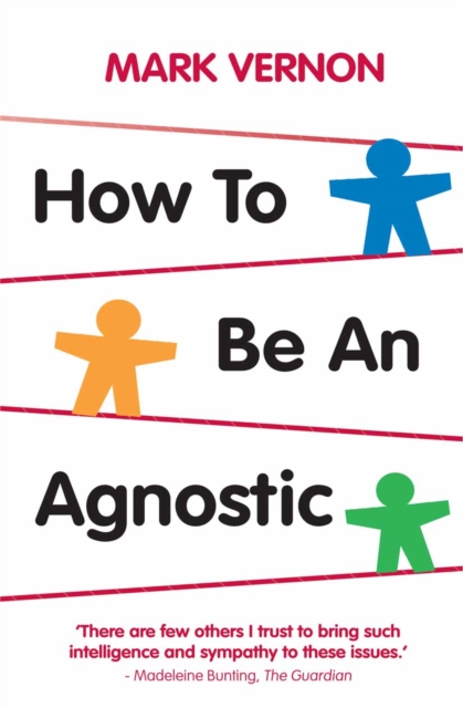 How To Be An Agnostic, PDF eBook