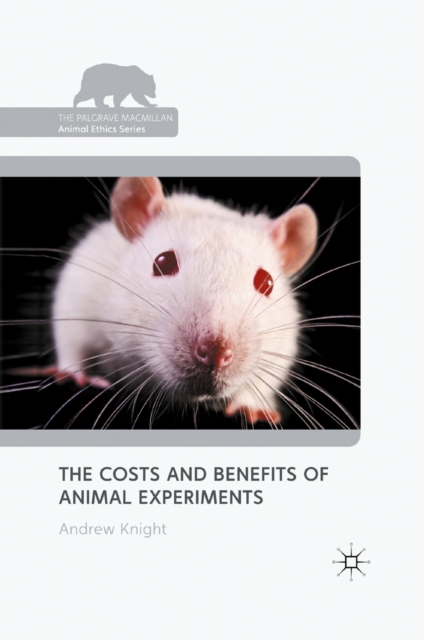 The Costs and Benefits of Animal Experiments, PDF eBook
