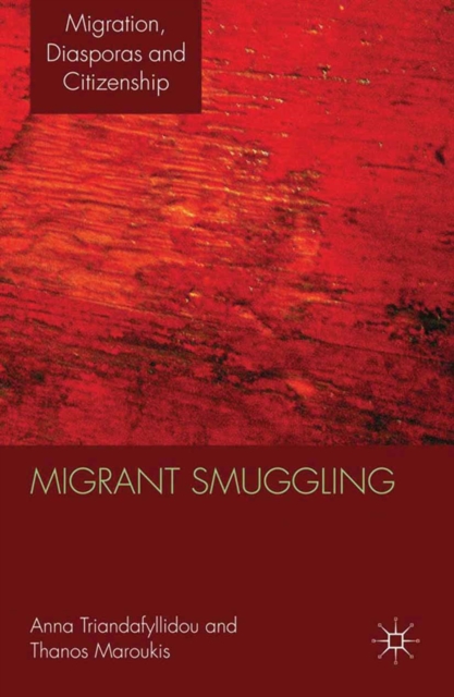 Migrant Smuggling : Irregular Migration from Asia and Africa to Europe, PDF eBook