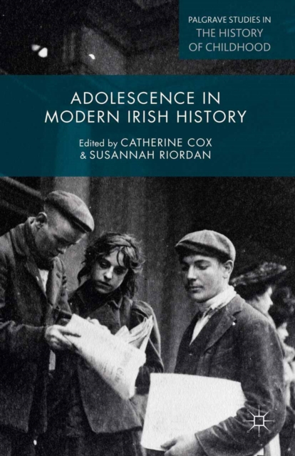 Adolescence in Modern Irish History, PDF eBook