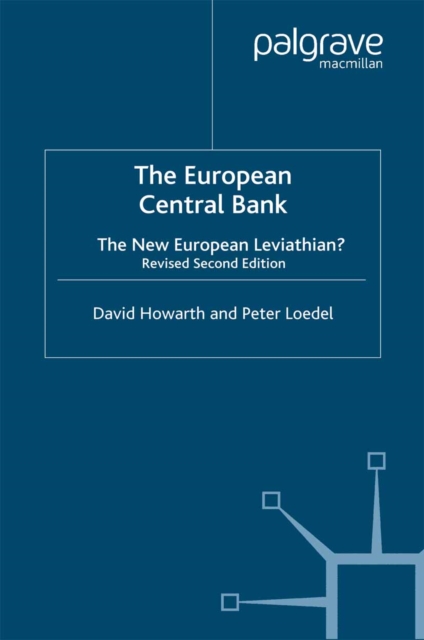 The European Central Bank : The New European Leviathan?, PDF eBook