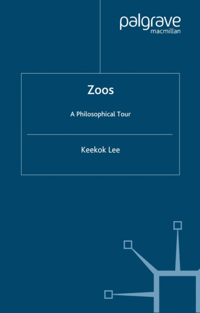 Zoos : A Philosophical Tour, PDF eBook