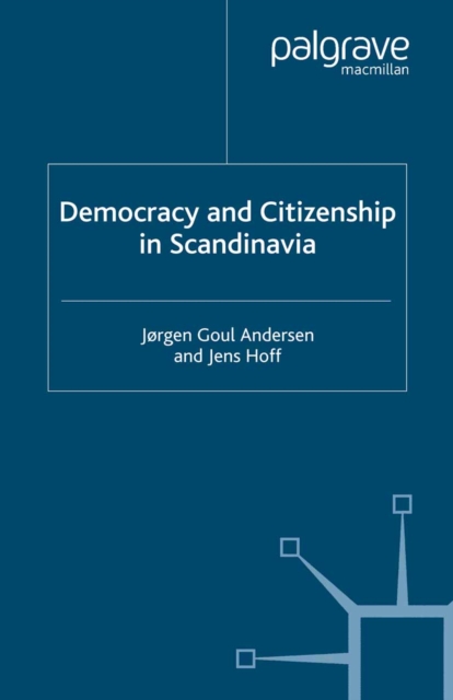 Democracy and Citizenship in Scandinavia, PDF eBook