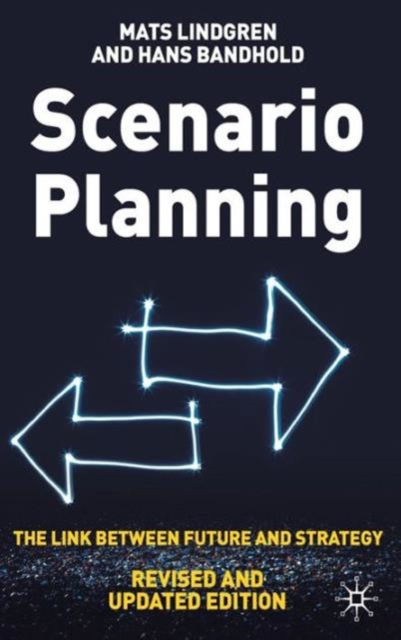 Scenario Planning - Revised and Updated : The Link Between Future and Strategy, Hardback Book