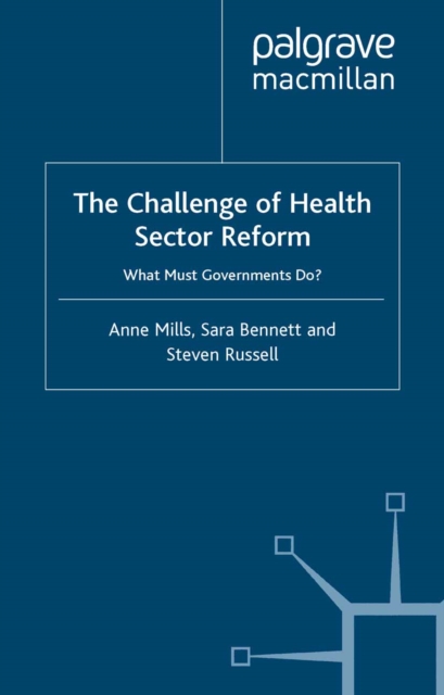 The Challenge of Health Sector Reform : What Must Governments Do?, PDF eBook