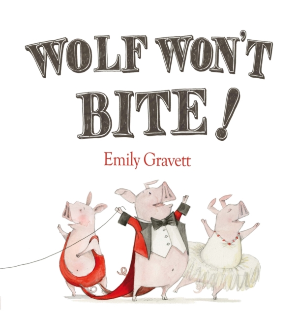 Wolf Won't Bite!, Hardback Book