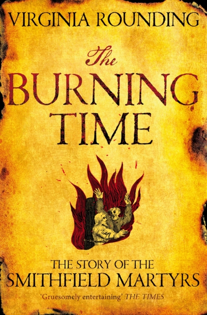 The Burning Time : The Story of the Smithfield Martyrs, EPUB eBook