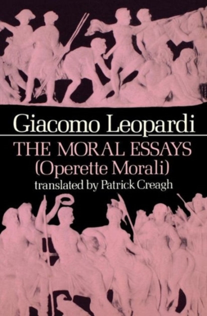 The Moral Essays (Operette Morali), Paperback / softback Book