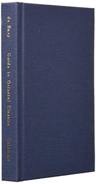 A Guide to Oriental Classics, Hardback Book