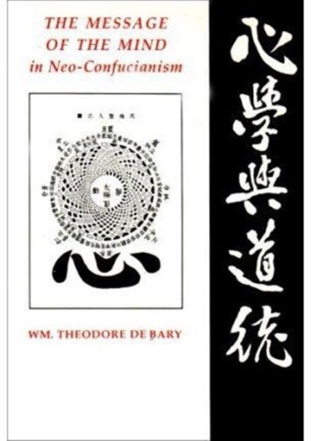 The Message of the Mind in Neo-Confucianism, Hardback Book