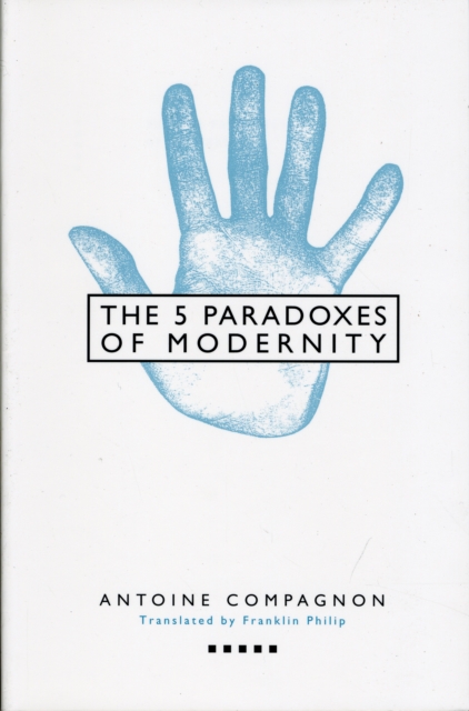 Five Paradoxes of Modernity, Paperback / softback Book