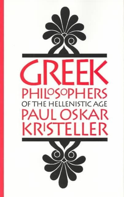 Greek Philosophers of the Hellenistic Age, Hardback Book