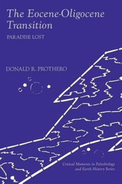 The Eocene-Oligocene Transition : Paradise Lost, Paperback / softback Book