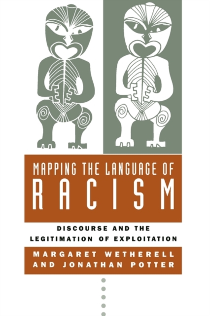 Mapping the Language of Racism : Discourse and the Legitimation of Exploitation, Paperback / softback Book