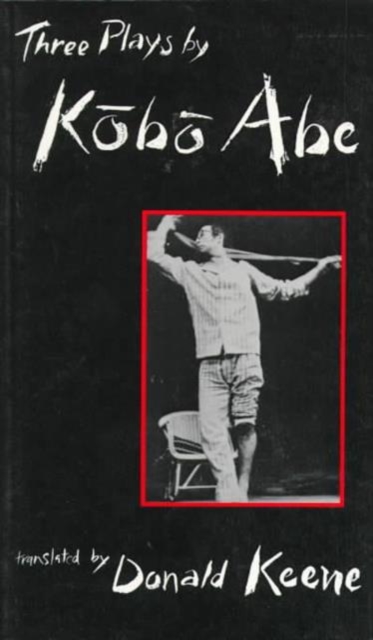 Three Plays by Kobo Abe, Paperback / softback Book