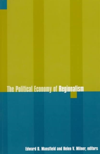 The Political Economy of Regionalism, Paperback / softback Book