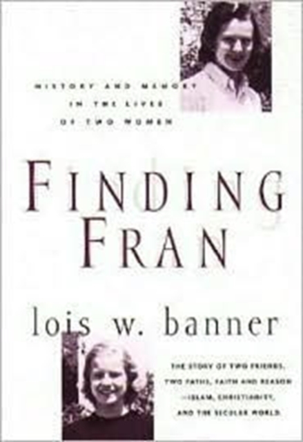 Finding Fran : History and Memory in the Lives of Two Women, Paperback / softback Book