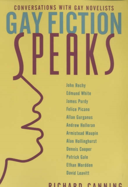 Gay Fiction Speaks : Conversations with Gay Novelists, Paperback / softback Book