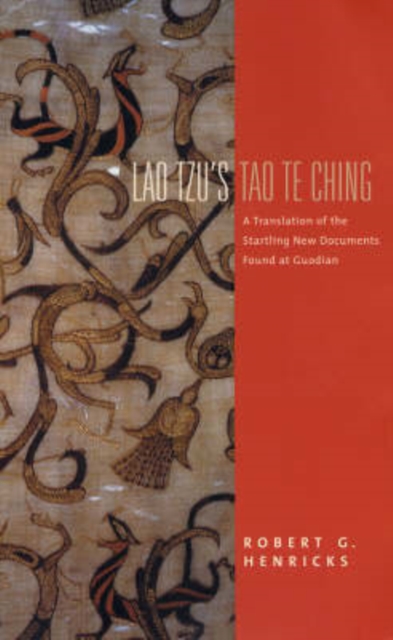 Lao Tzu's Tao Te Ching : A Translation of the Startling New Documents Found at Guodian, Paperback / softback Book