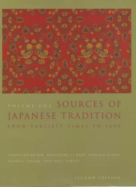 Sources of Japanese Tradition : From Earliest Times to 1600, Hardback Book