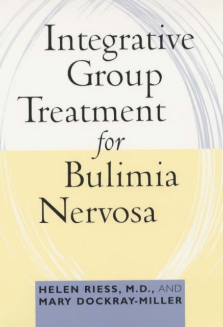 Integrative Group Treatment for Bulimia Nervosa, Paperback / softback Book