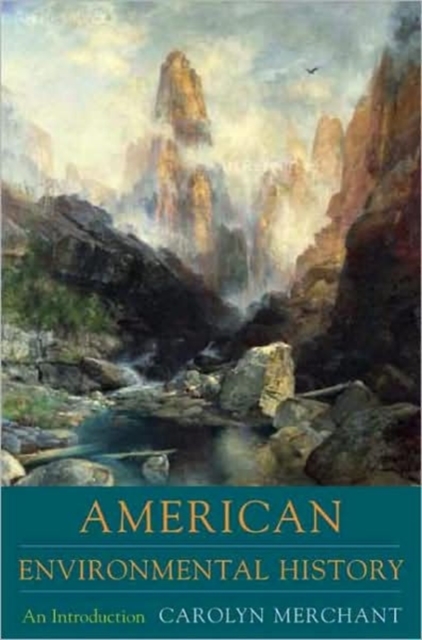 American Environmental History : An Introduction, Hardback Book