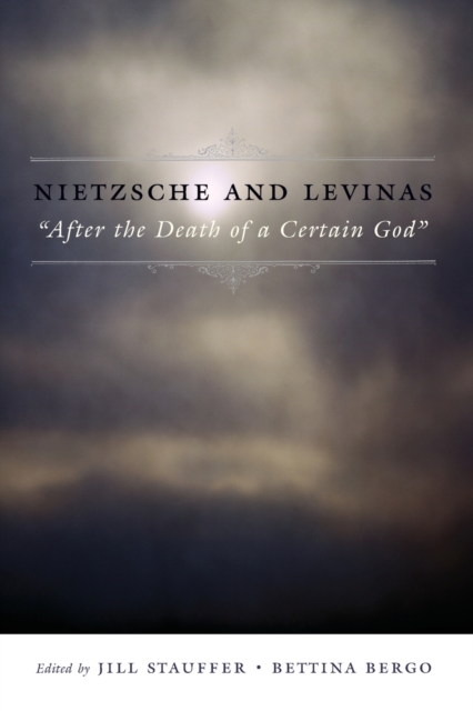 Nietzsche and Levinas : "After the Death of a Certain God", Paperback / softback Book