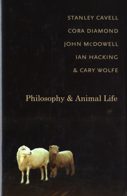 Philosophy and Animal Life, Hardback Book