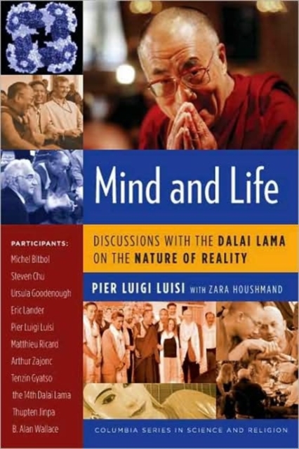 Mind and Life : Discussions with the Dalai Lama on the Nature of Reality, Hardback Book