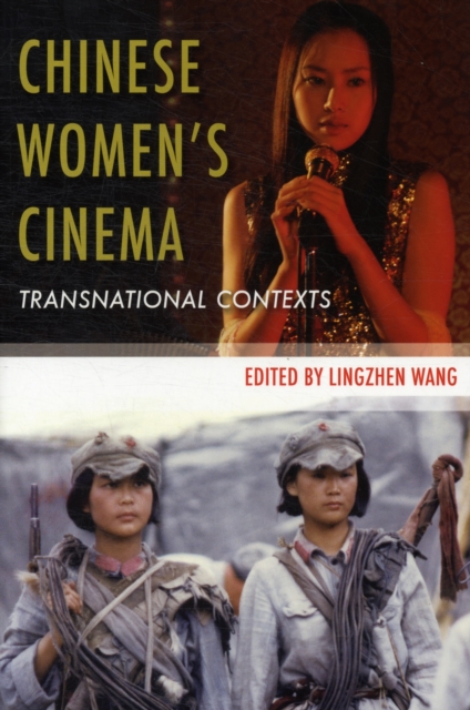 Chinese Women’s Cinema : Transnational Contexts, Paperback / softback Book
