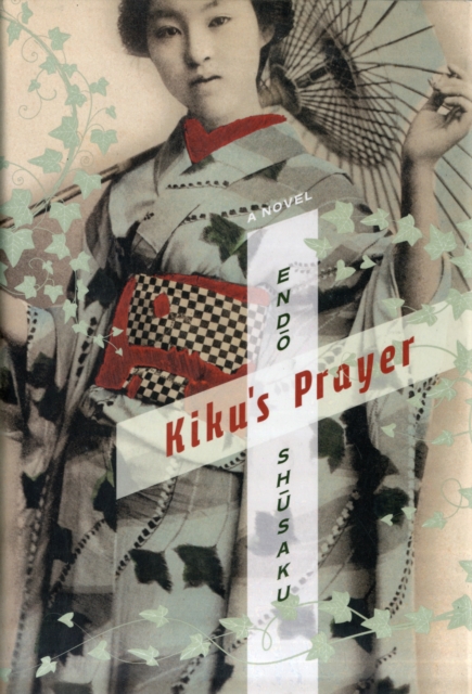 Kiku's Prayer : A Novel, Hardback Book