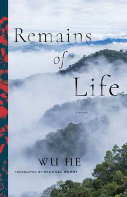 Remains of Life : A Novel, Hardback Book