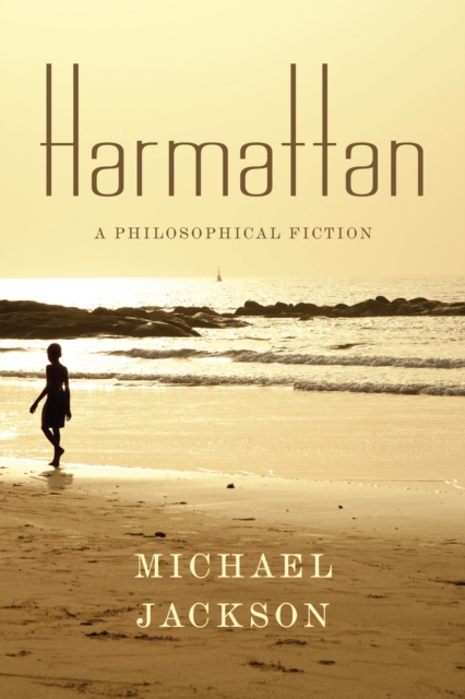 Harmattan : A Philosophical Fiction, Paperback / softback Book