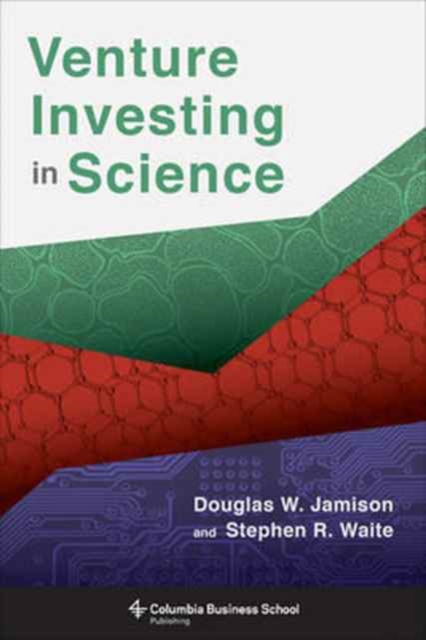 Venture Investing in Science, Hardback Book